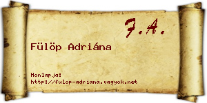 Fülöp Adriána névjegykártya